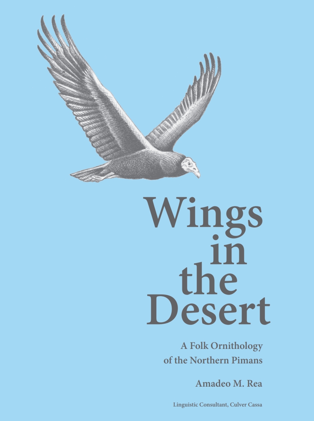 Wings in the Desert A Folk Ornithology of the Northern Pimans  â€“ PDF/EPUB Version Downloadable