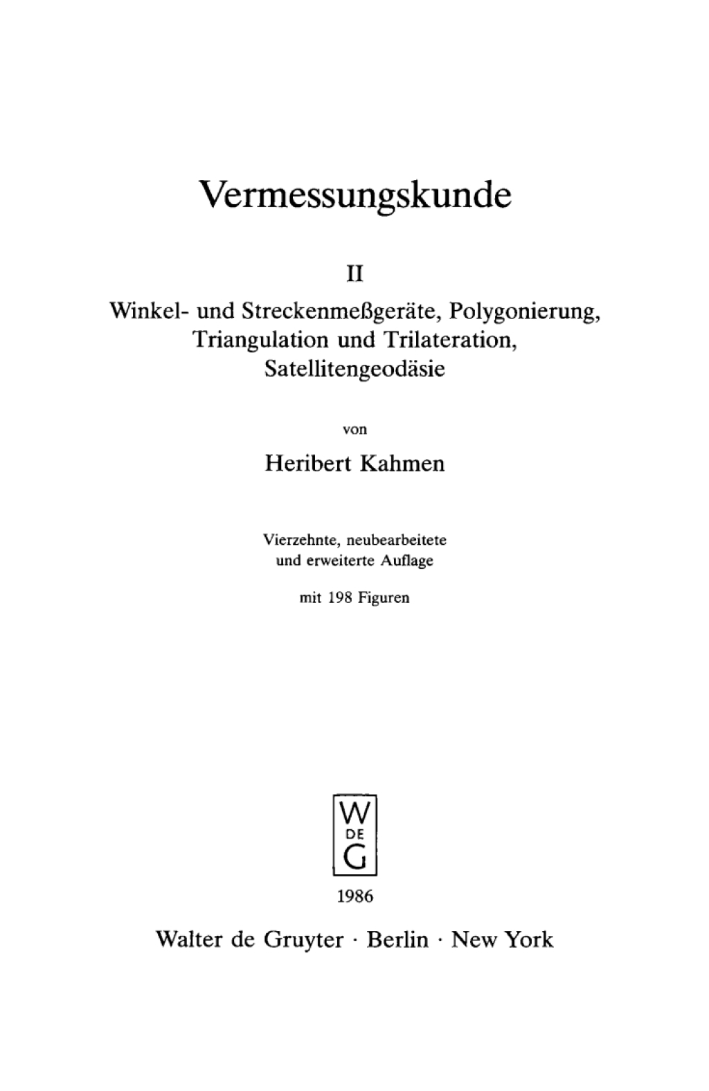 Winkel- und StreckenmeÃŸgerÃ¤te, Polygonierung, Triangulation und Trilateration, SatellitengeodÃ¤sie 14th Edition â€“ PDF/EPUB Version Downloadable