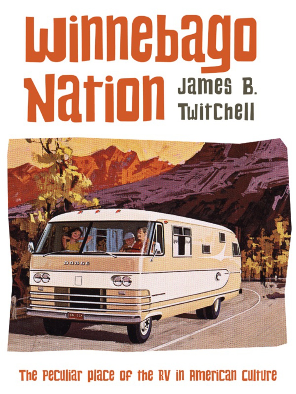 Winnebago Nation The RV in American Culture - (PDF/EPUB Version)