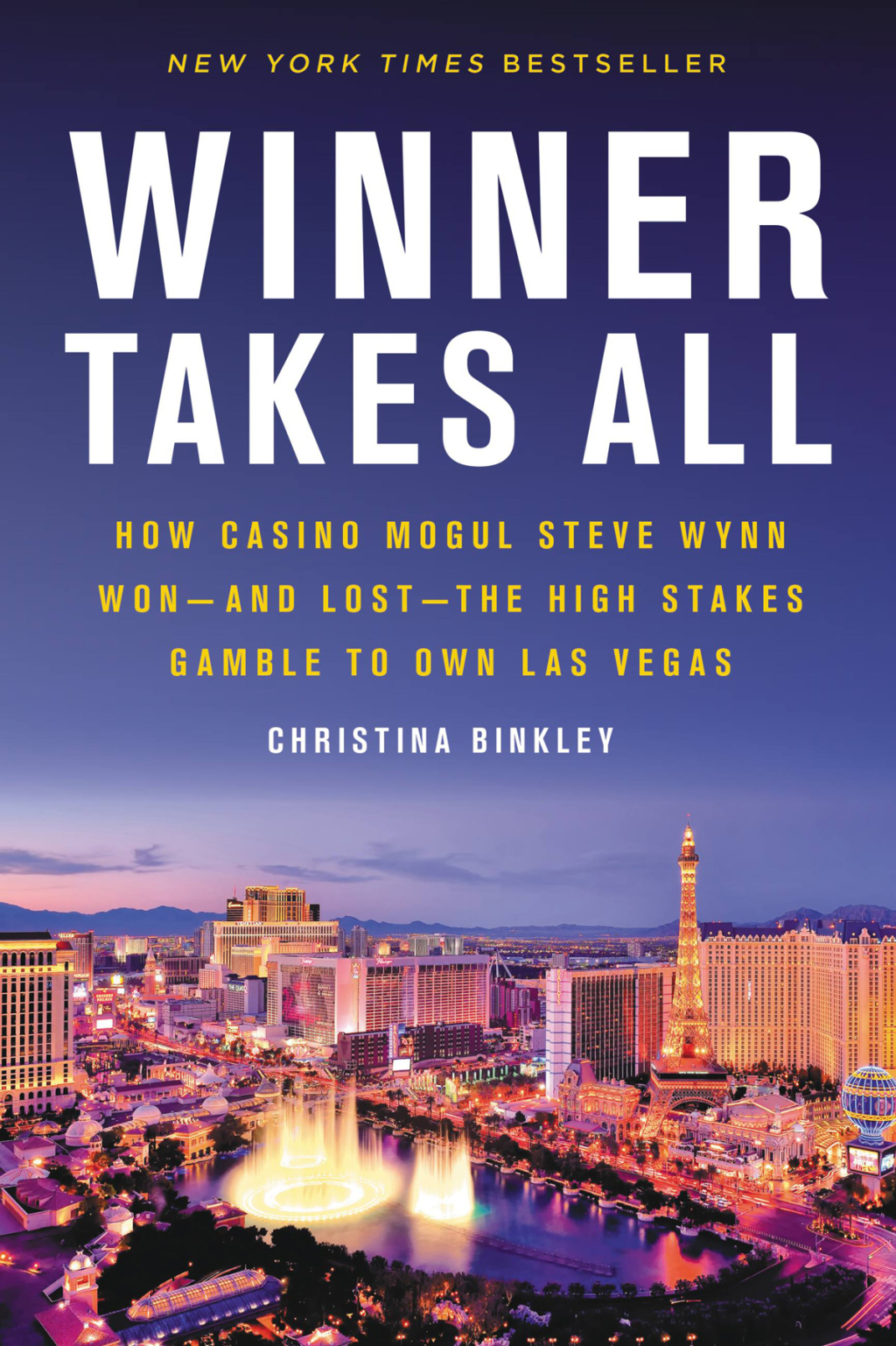 Winner Takes All How Casino Mogul Steve Wynn Won-and Lost-the High Stakes Gamble to Own Las Vegas - (PDF/EPUB Version)