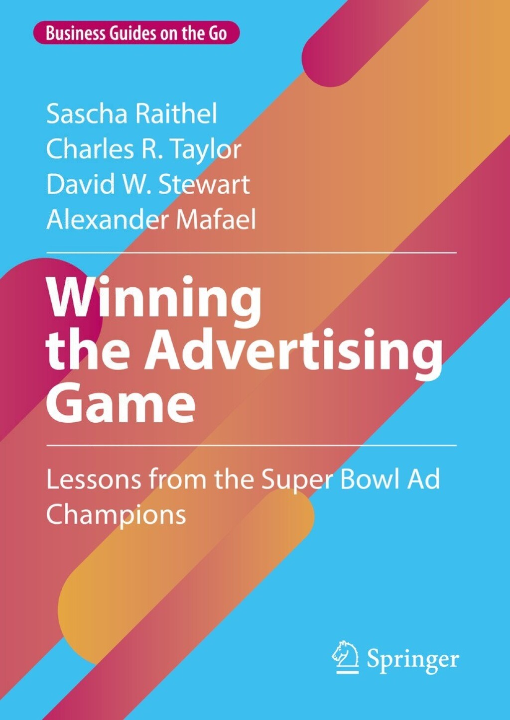 Winning the Advertising Game Lessons from the Super Bowl Ad Champions - (PDF/EPUB Version)
