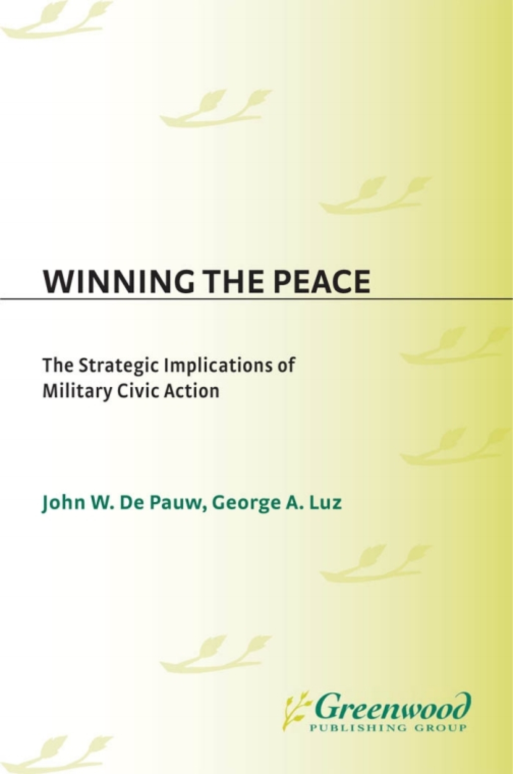 Winning the Peace The Strategic Implications of Military Civic Action 1st Edition â€“ PDF/EPUB Version Downloadable