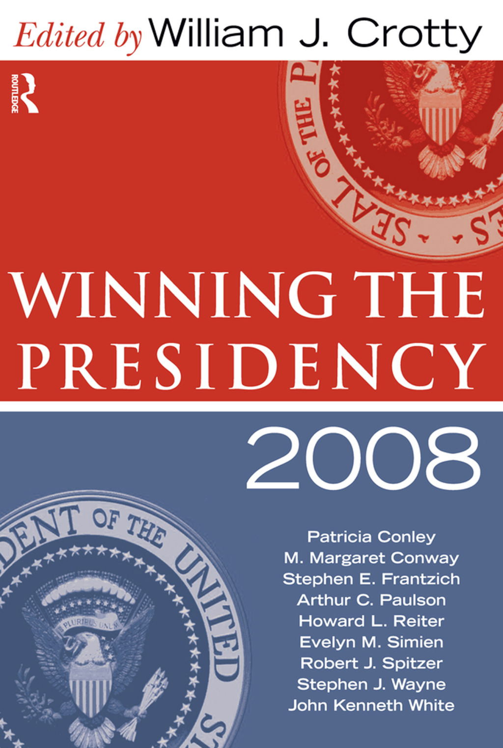 Winning the Presidency 2008 1st Edition â€“ PDF/EPUB Version Downloadable