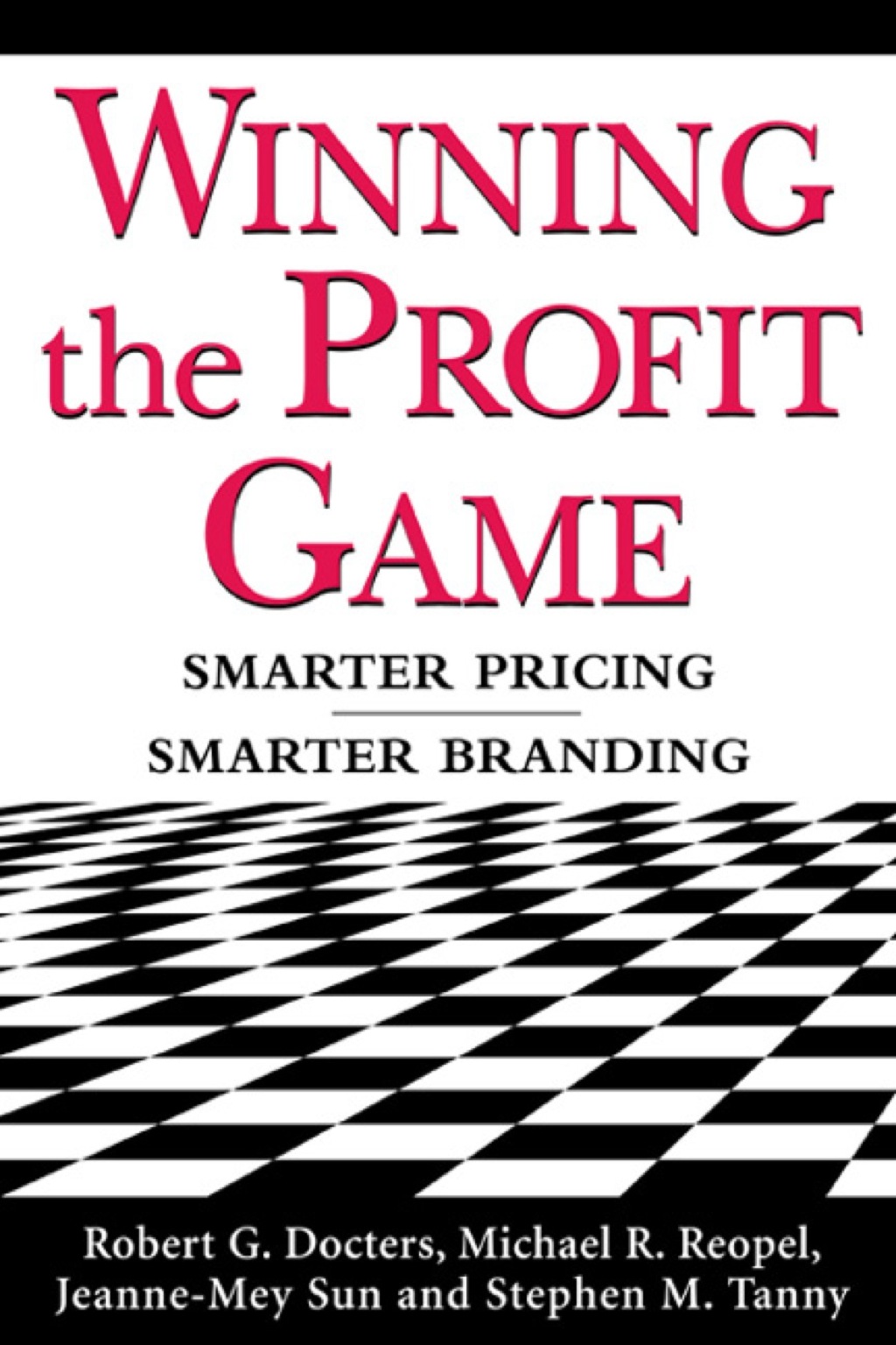 Winning the Profit Game: Smarter Pricing, Smarter Branding 1st Edition â€“ PDF/EPUB Version Downloadable