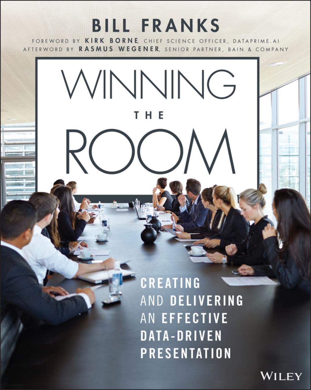 Winning The Room Creating and Delivering an Effective Data-Driven Presentation 1st Edition - (PDF/EPUB Version)