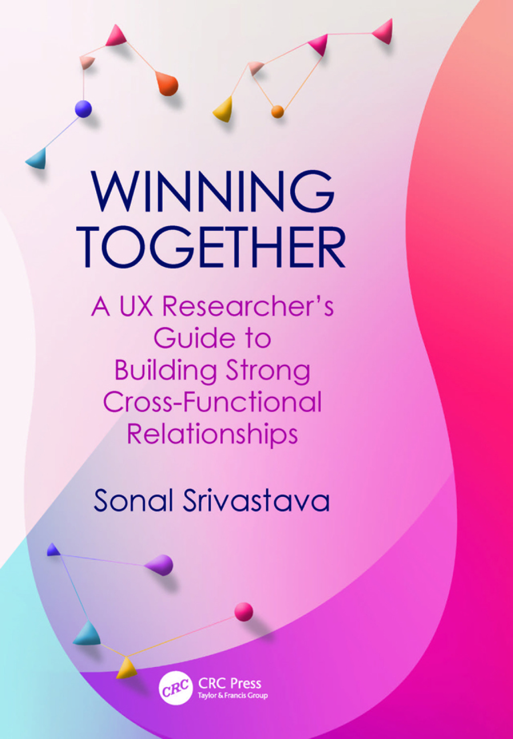 Winning Together A UX Researcher's Guide to Building Strong Cross-Functional Relationships 1st Edition â€“ PDF/EPUB Version Downloadable