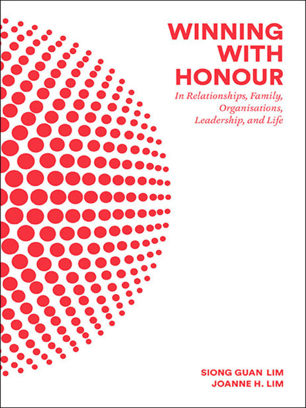 WINNING WITH HONOUR In Relationships, Family, Organisations, Leadership, and Life - (PDF/EPUB Version)