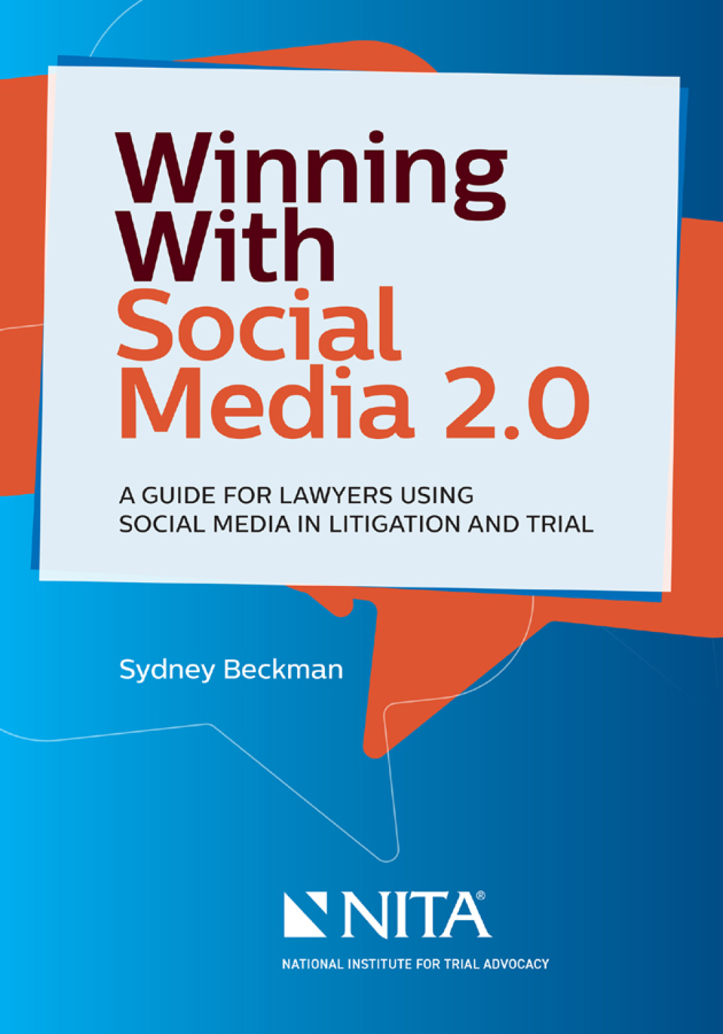 Winning with Social Media 2.0 A Guide for Lawyers Using Social Media in Litigation and Trial 2nd Edition â€“ PDF/EPUB Version Downloadable
