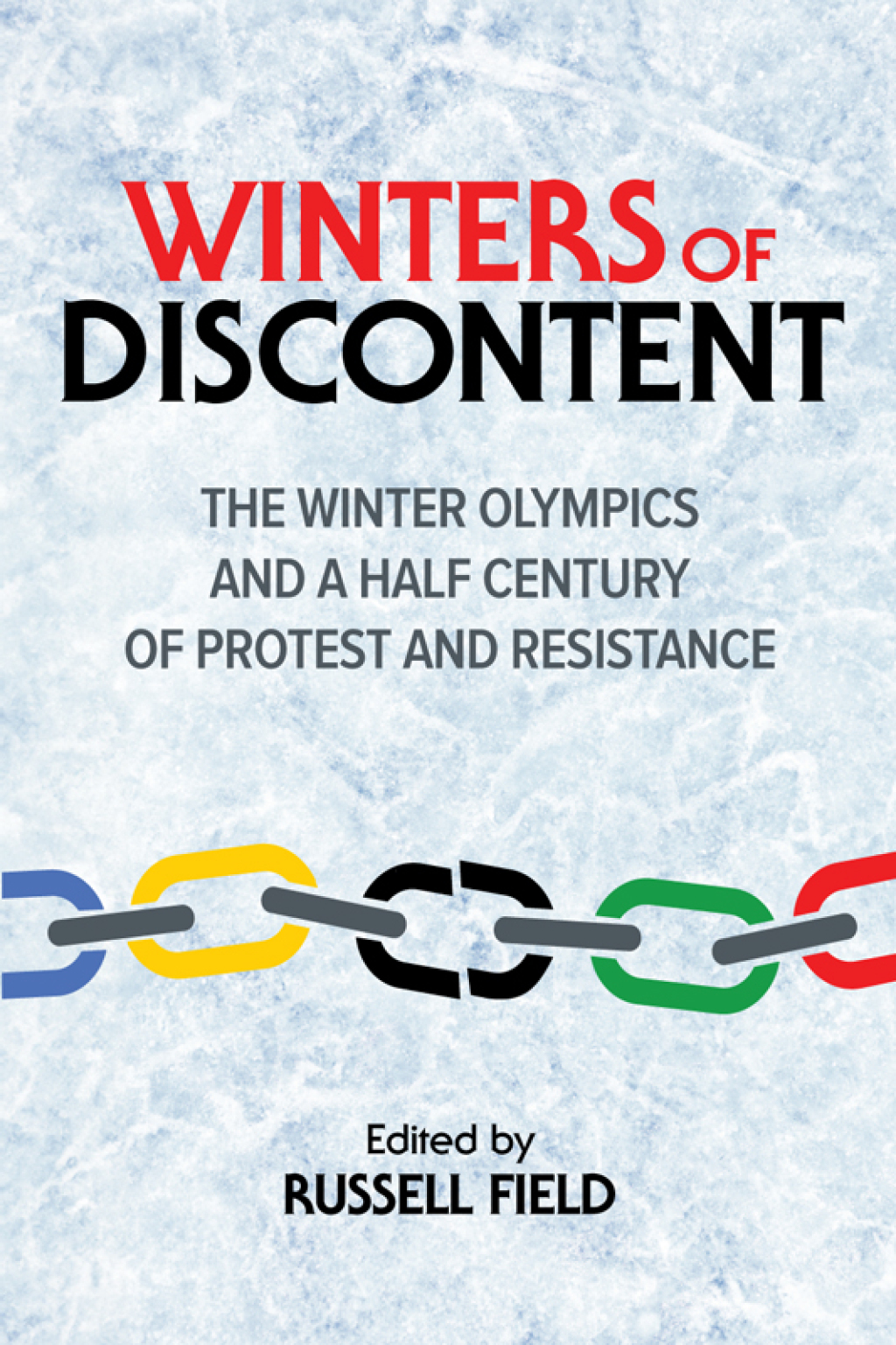 Winters of Discontent The Winter Olympics and a Half Century of Protest and Resistance - (PDF/EPUB Version)
