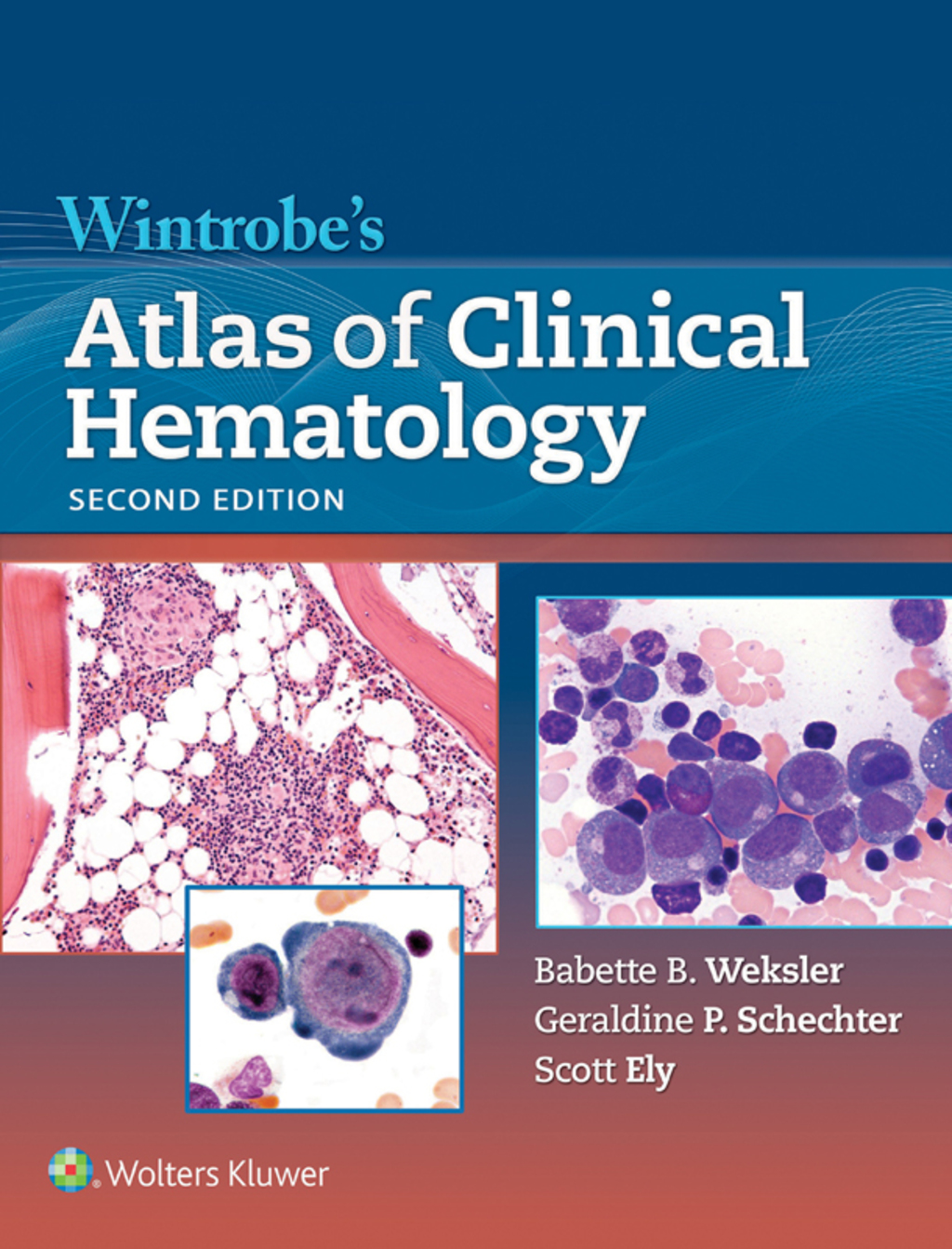 Wintrobe's Atlas of Clinical Hematology 2nd Edition â€“ PDF/EPUB Version Downloadable
