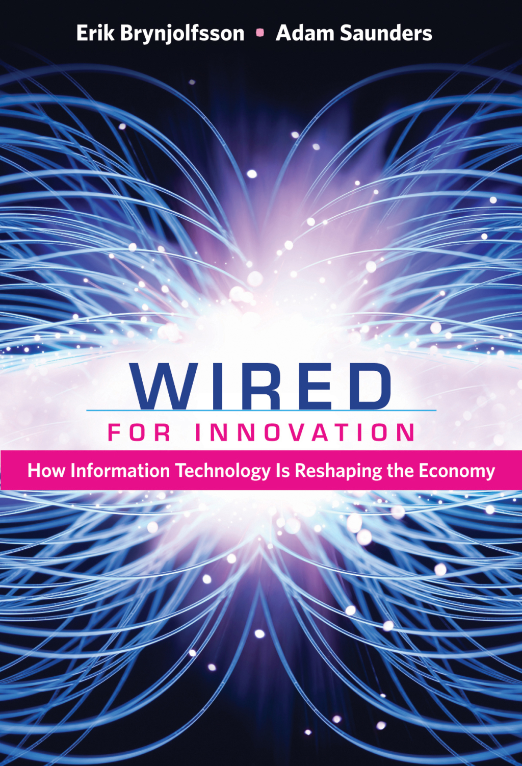 Wired for Innovation How Information Technology Is Reshaping the Economy - (PDF/EPUB Version)