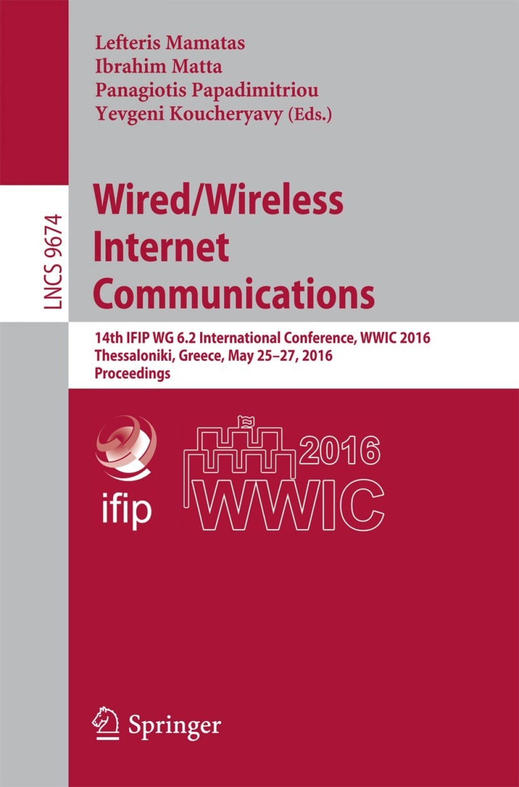 Wired/Wireless Internet Communications 14th IFIP WG 6.2 International Conference, WWIC 2016, Thessaloniki, Greece, May 25-27, 2016, Proceedings  â€“ PDF/EPUB Version Downloadable