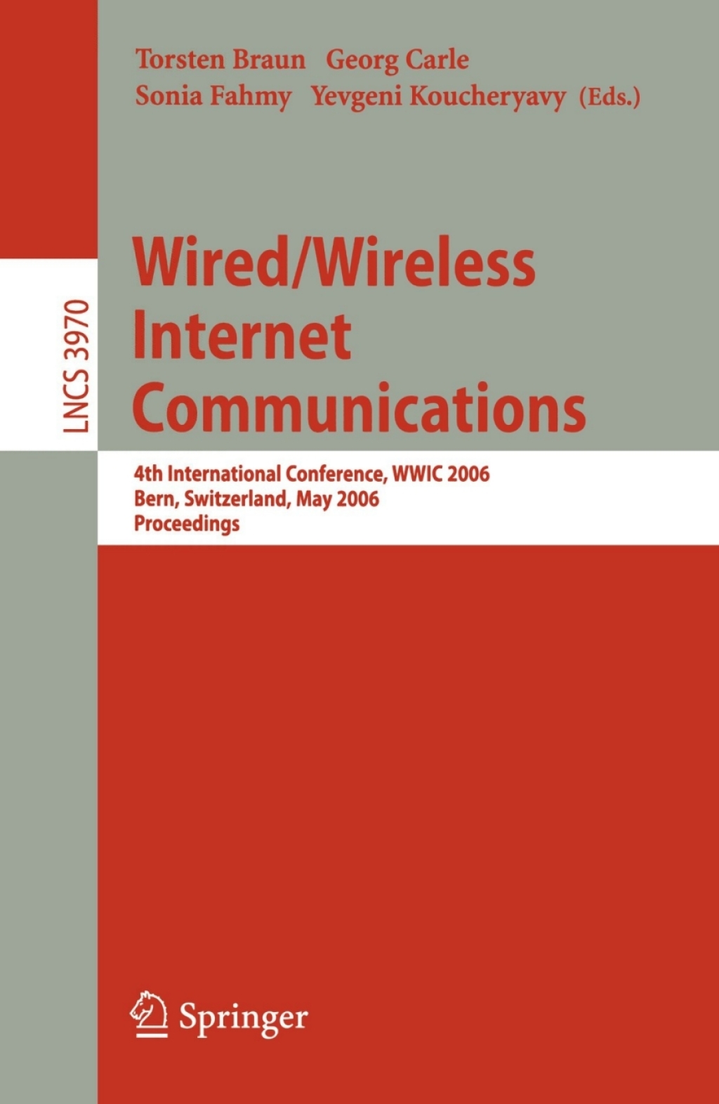 Wired/Wireless Internet Communications 4th International Conference, WWIC 2006, Bern, Switzerland, May 10-12, 2006, Proceedings 1st Edition â€“ PDF/EPUB Version Downloadable