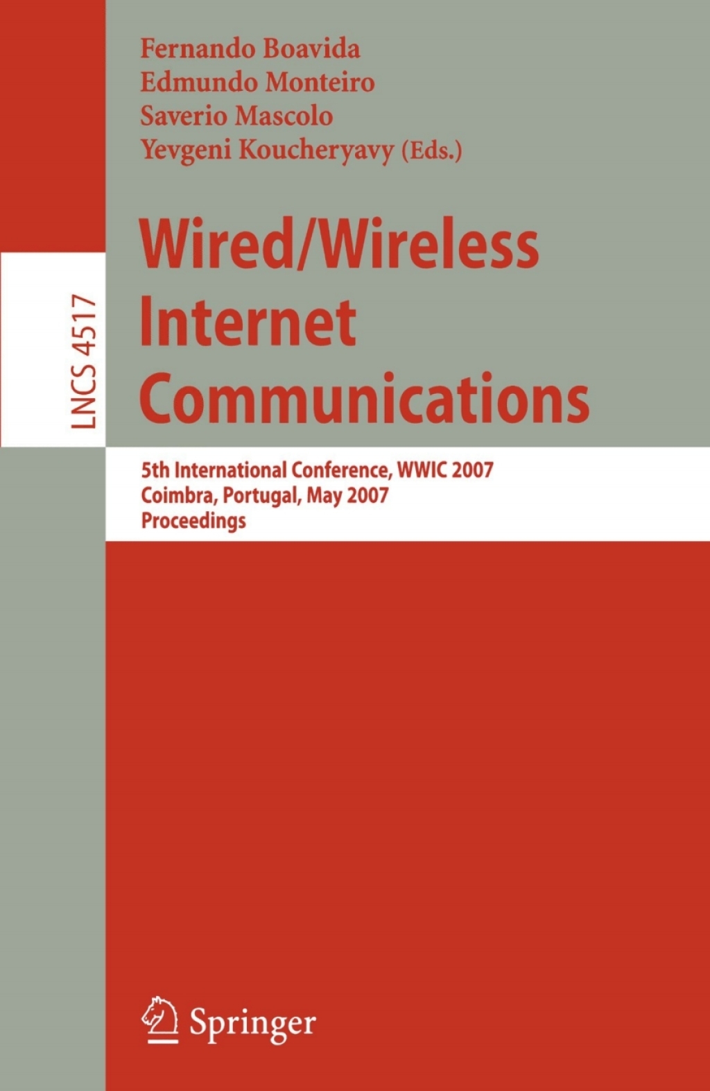 Wired/Wireless Internet Communications 5th International Conference, WWIC 2007, Coimbra, Portugal, May 23-25, 2007, Proceedings 1st Edition â€“ PDF/EPUB Version Downloadable