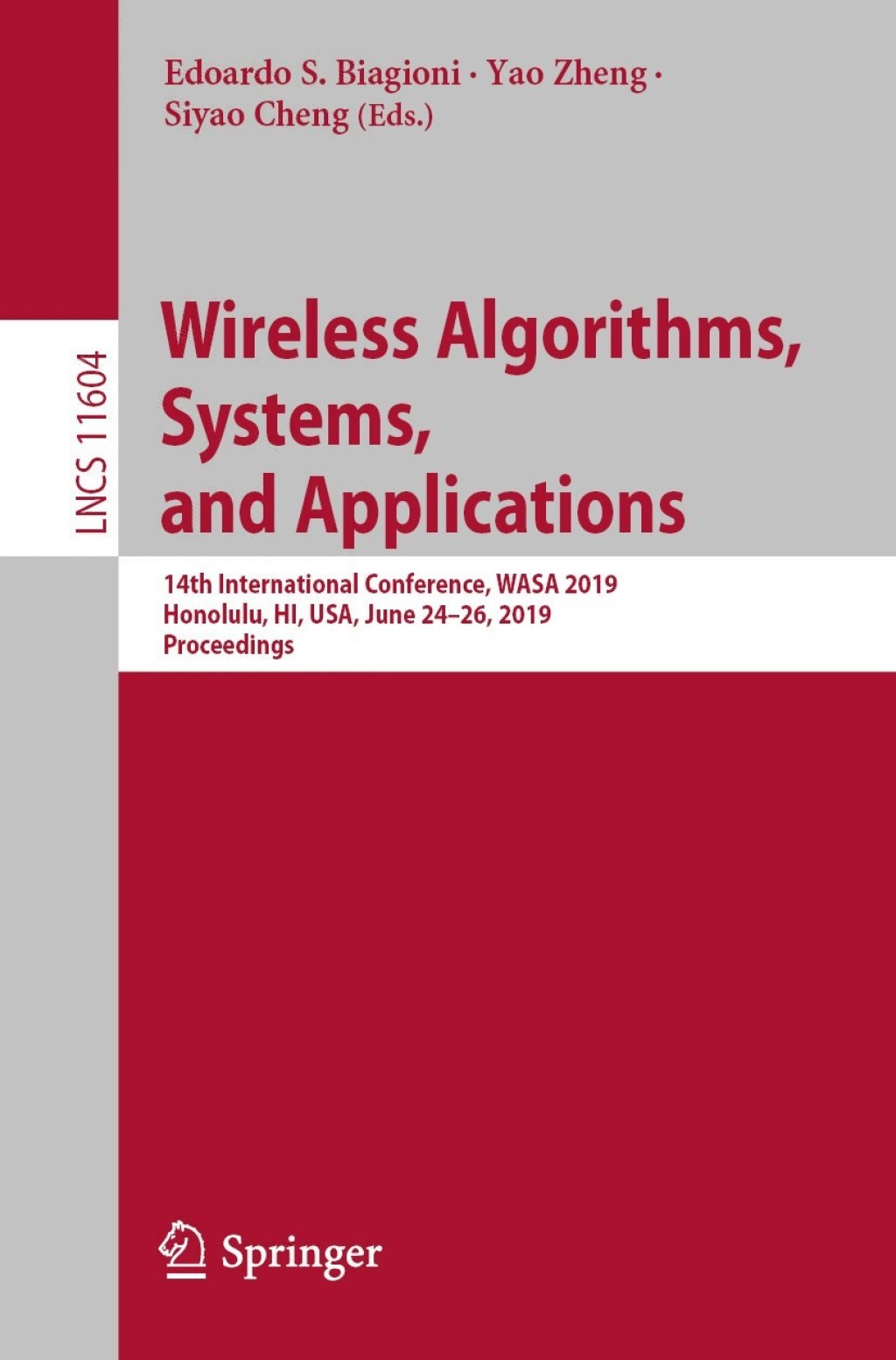 Wireless Algorithms, Systems, and Applications 14th International Conference, WASA 2019, Honolulu, HI, USA, June 24â€“26, 2019, Proceedings  â€“ PDF/EPUB Version Downloadable