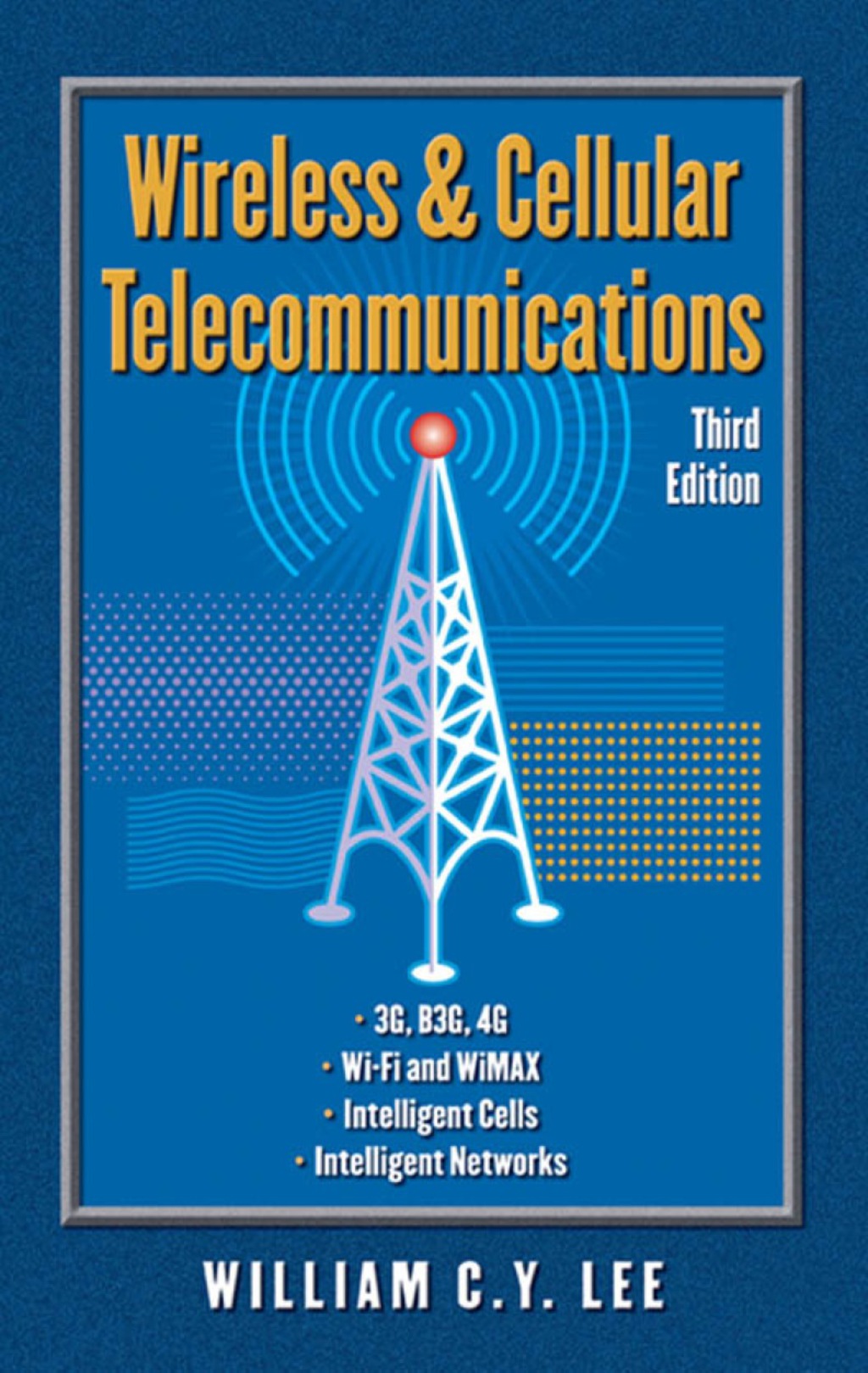 Wireless and Cellular Communications 3rd Edition â€“ PDF/EPUB Version Downloadable
