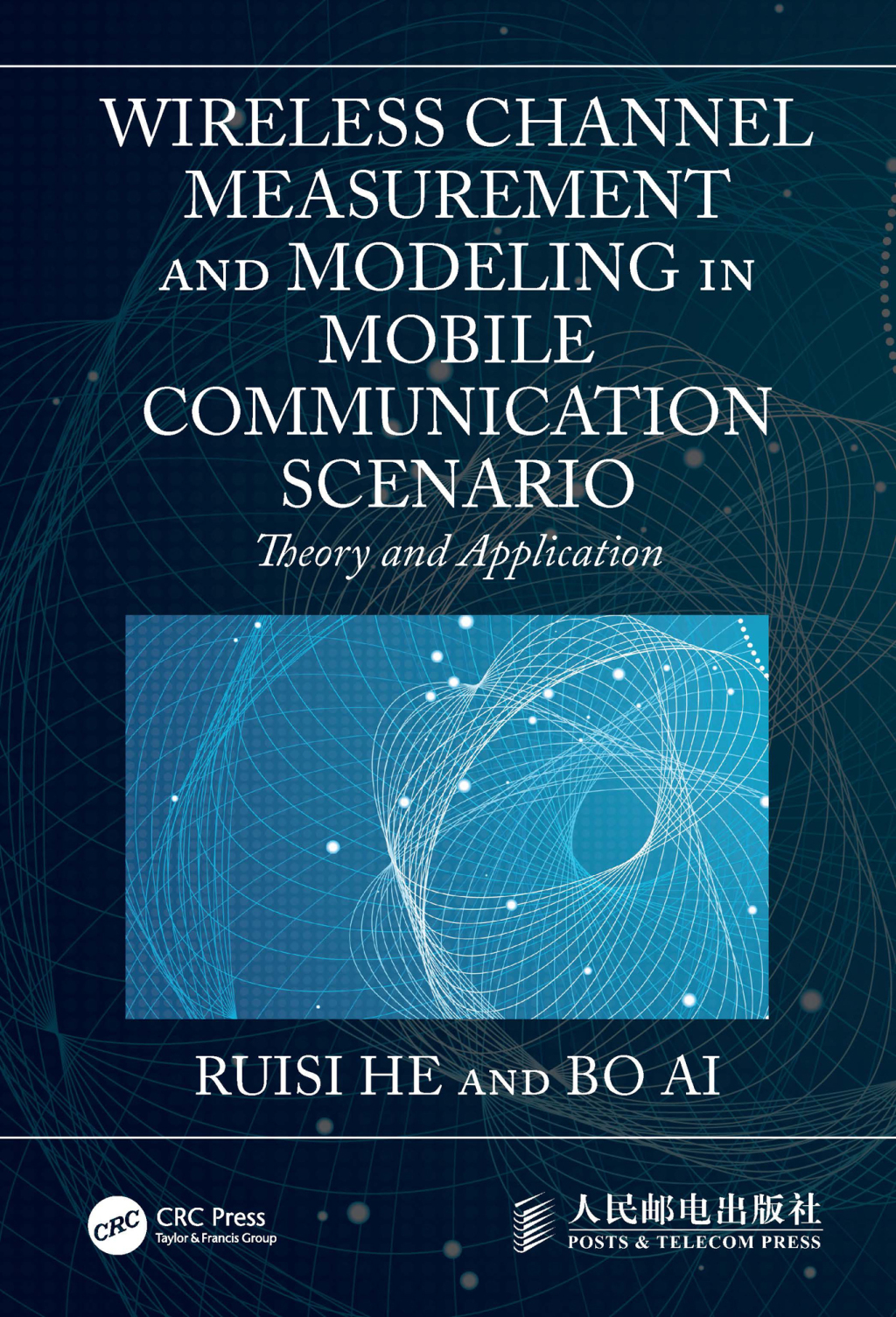 Wireless Channel Measurement and Modeling in Mobile Communication Scenario Theory and Application 1st Edition â€“ PDF/EPUB Version Downloadable