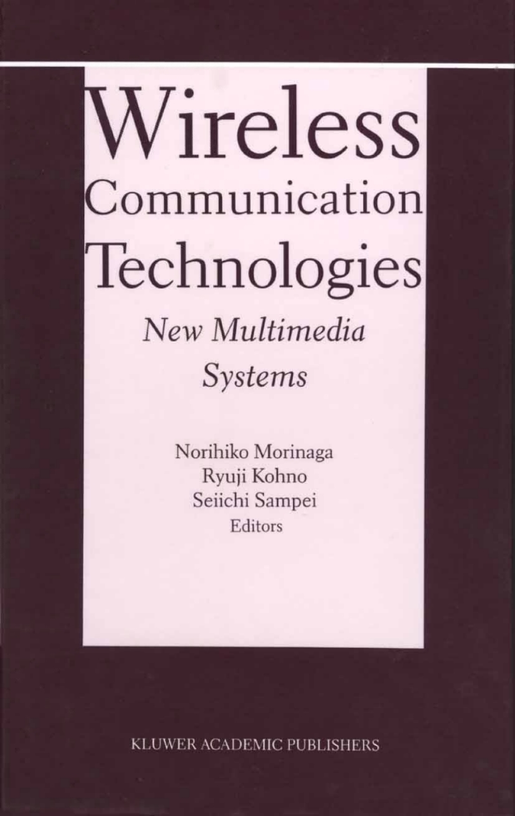 Wireless Communication Technologies: New MultiMedia Systems 1st Edition â€“ PDF/EPUB Version Downloadable