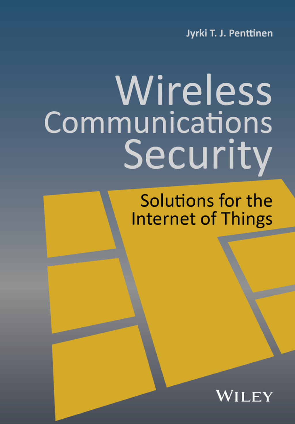 Wireless Communications Security Solutions for the Internet of Things 1st Edition â€“ PDF/EPUB Version Downloadable