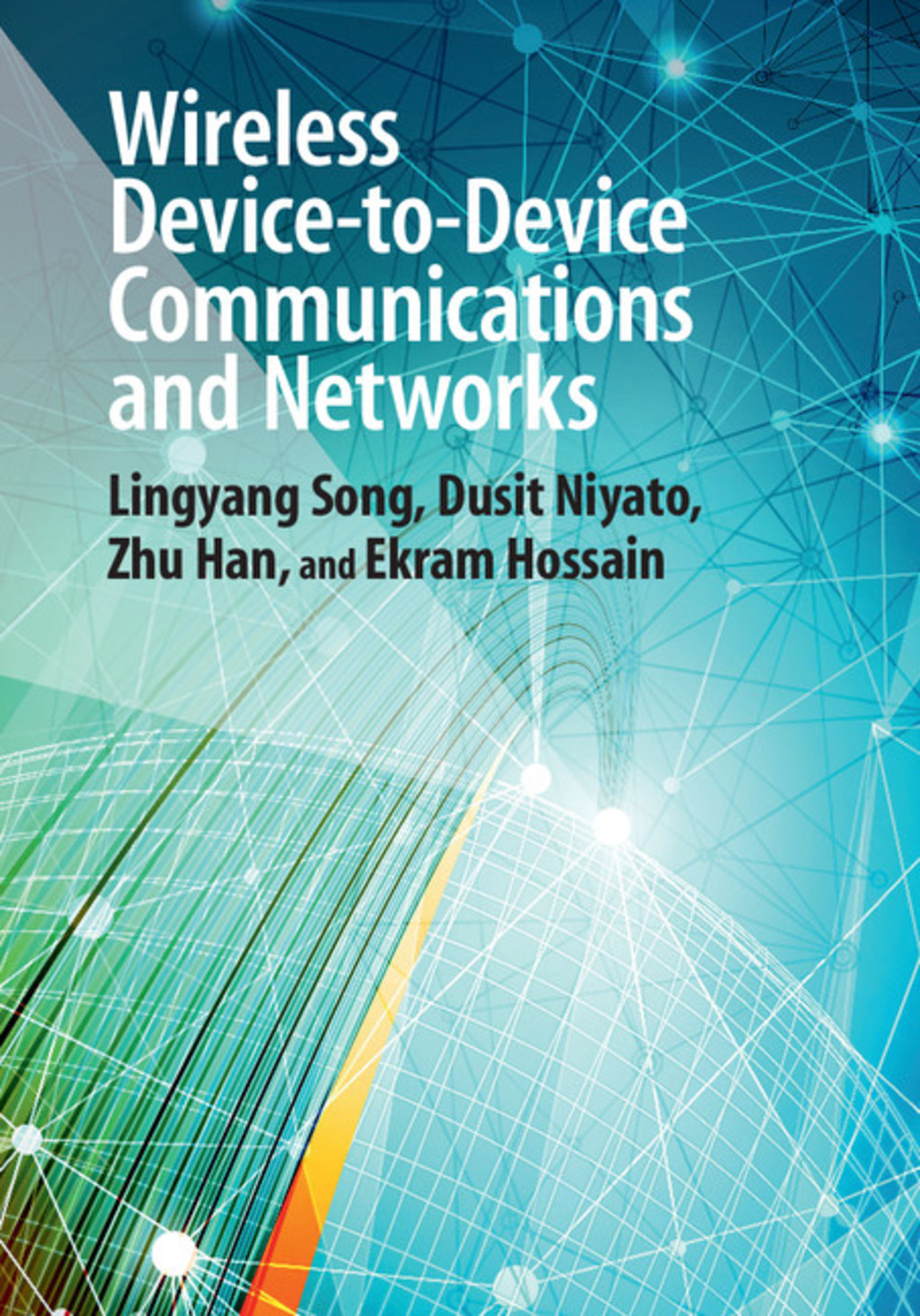 Wireless Device-to-Device Communications and Networks 1st Edition â ...