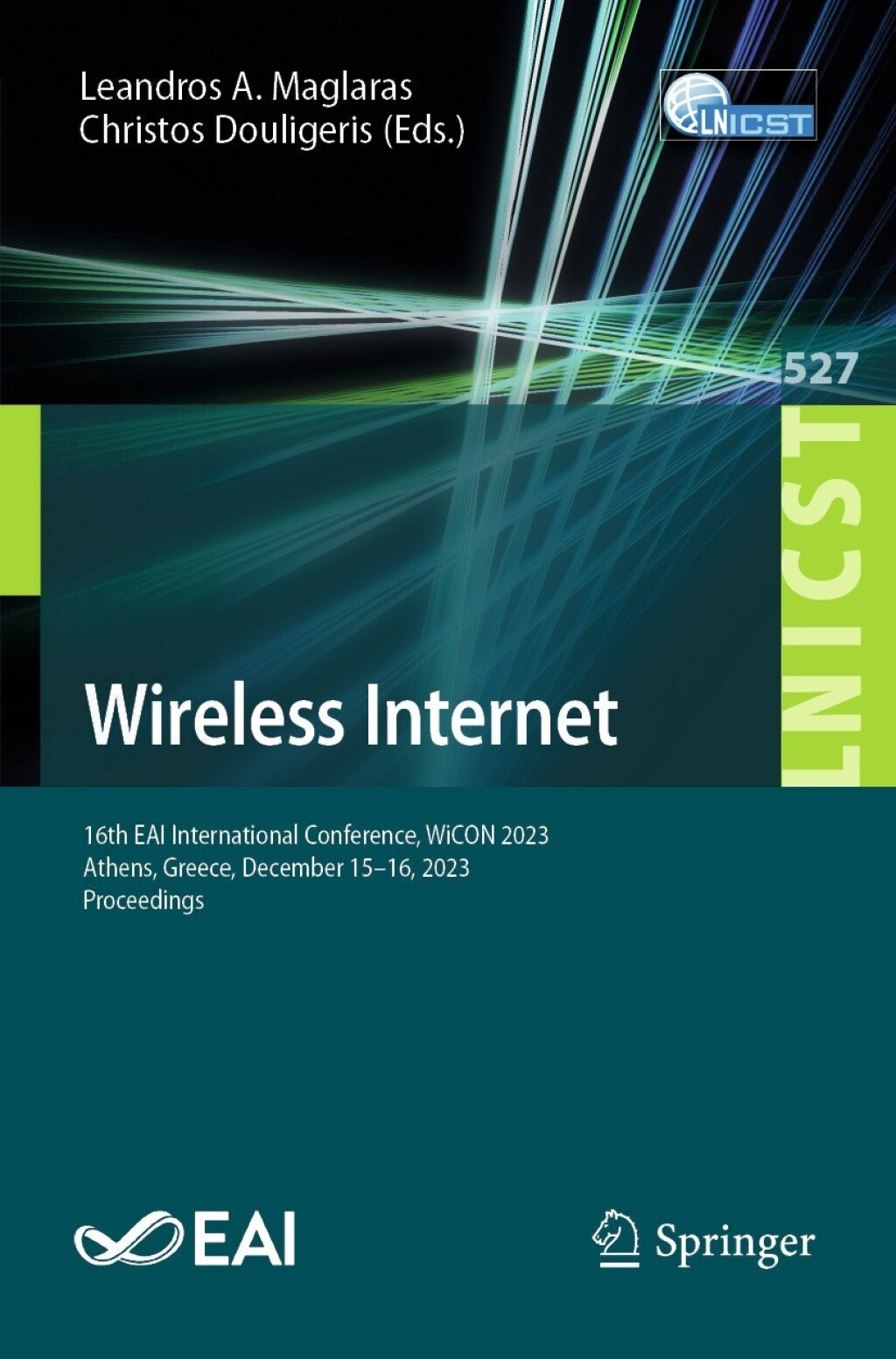 Wireless Internet 16th EAI International Conference, WiCON 2023, Athens, Greece, December 15-16, 2023, Proceedings  â€“ PDF/EPUB Version Downloadable