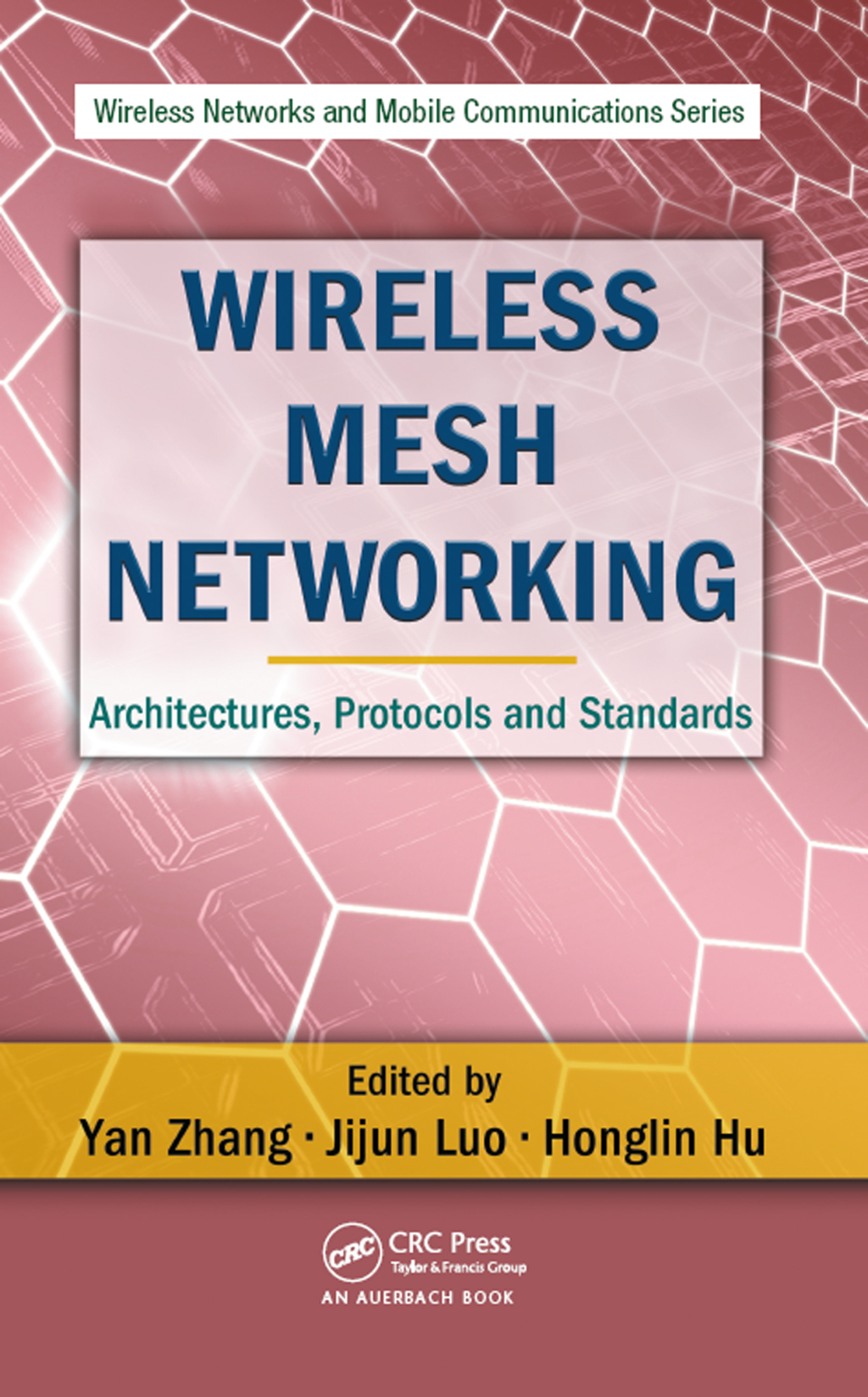 Wireless Mesh Networking Architectures, Protocols and Standards 1st Edition â€“ PDF/EPUB Version Downloadable