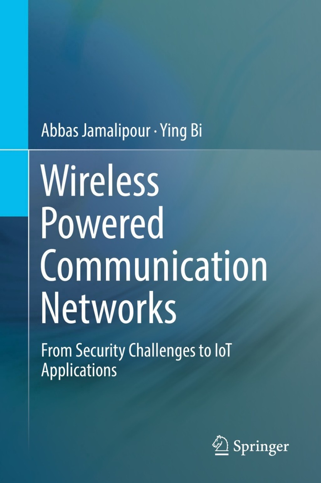 Wireless Powered Communication Networks From Security Challenges to IoT Applications  â€“ PDF/EPUB Version Downloadable