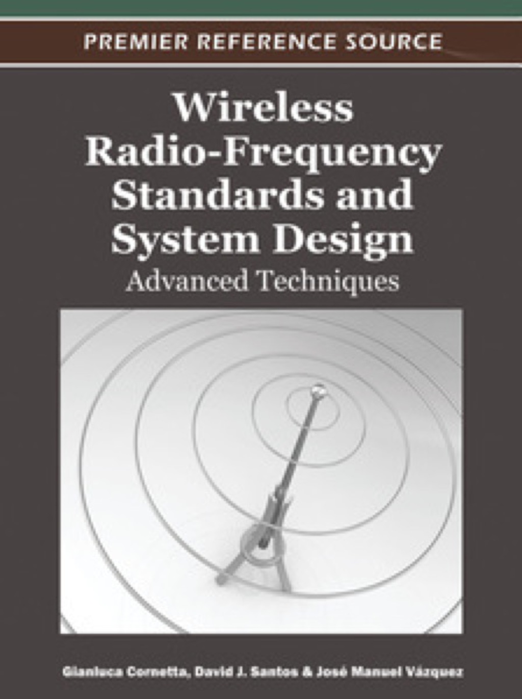 Wireless Radio-Frequency Standards and System Design: Advanced Techniques Advanced Techniques  â€“ PDF/EPUB Version Downloadable