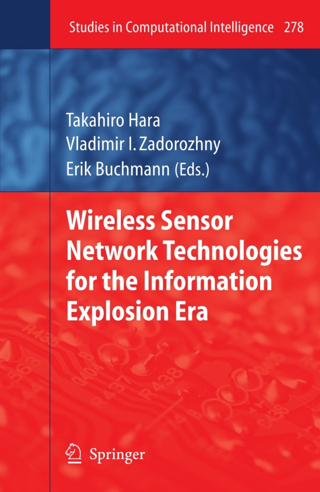 Wireless Sensor Network Technologies for the Information Explosion Era 1st Edition â€“ PDF/EPUB Version Downloadable