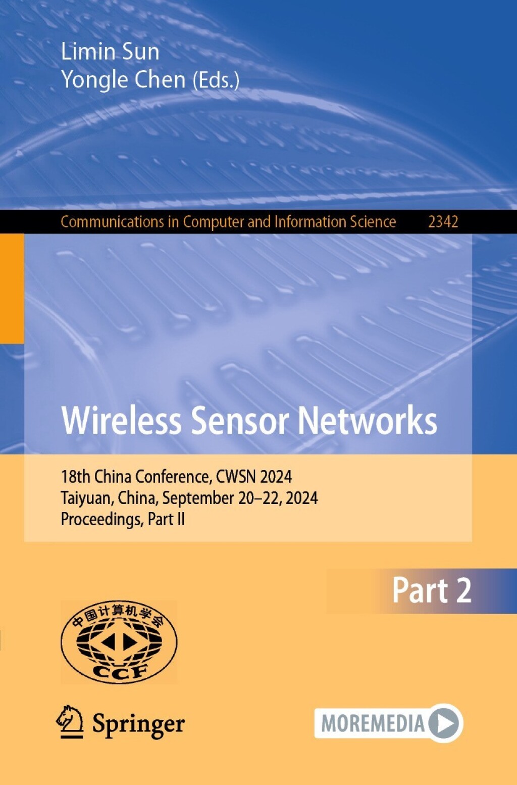 Wireless Sensor Networks 18th China Conference, CWSN 2024, Taiyuan, China, September 20â€“22, 2024, Proceedings, Part II  â€“ PDF/EPUB Version Downloadable