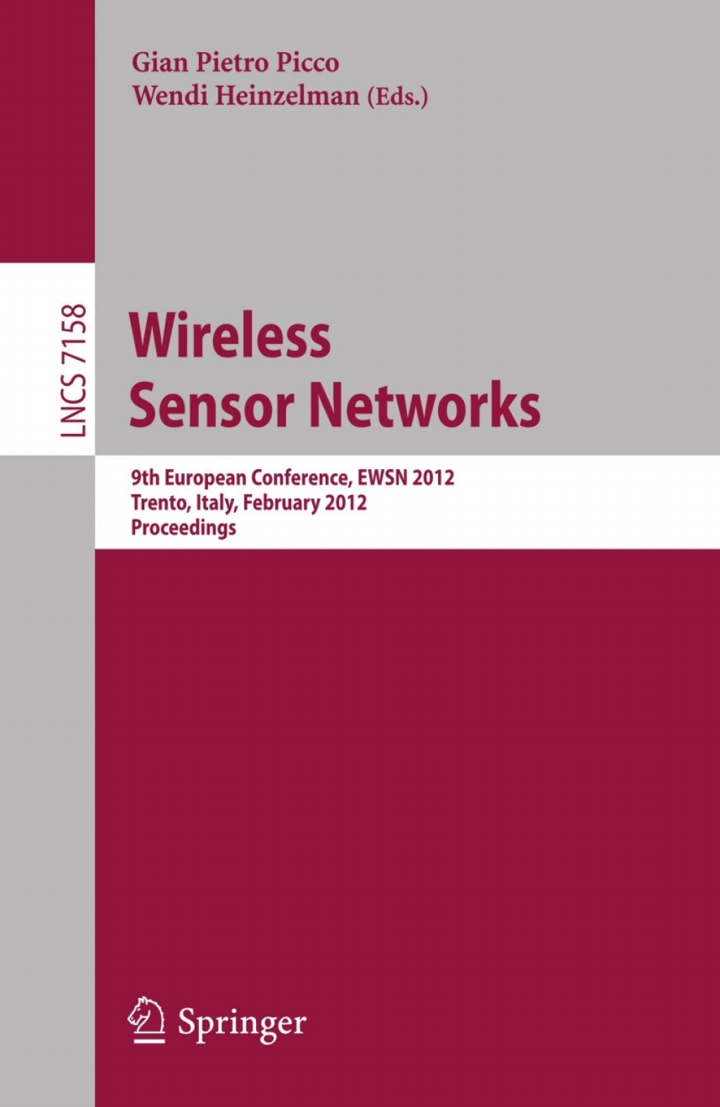 Wireless Sensor Networks 9th European Conference, EWSN 2012, Trento, Italy, February 15-17, 2012, Proceedings 1st Edition â€“ PDF/EPUB Version Downloadable