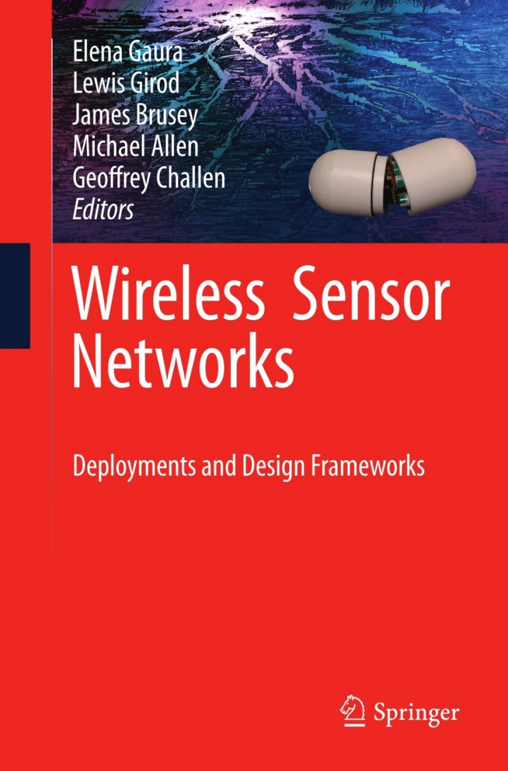 Wireless Sensor Networks Deployments and Design Frameworks 1st Edition â€“ PDF/EPUB Version Downloadable