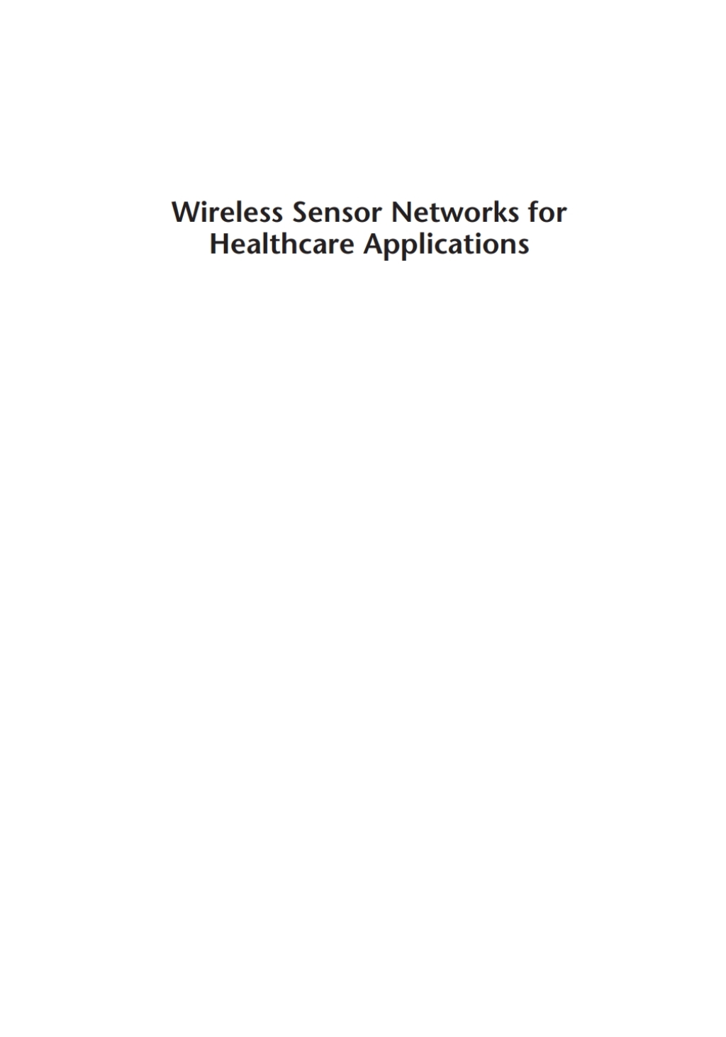 Wireless Sensor Networks for Healthcare Applications 1st Edition â ...