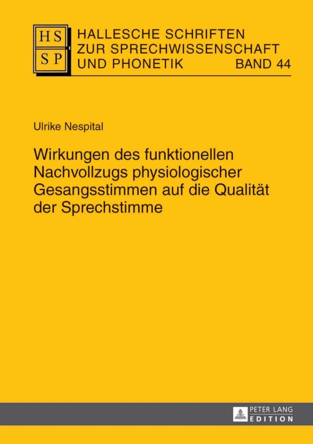 Wirkungen des funktionellen Nachvollzugs physiologischer Gesangsstimmen auf die Qualitaet der Sprechstimme 1st Edition â€“ PDF/EPUB Version Downloadable