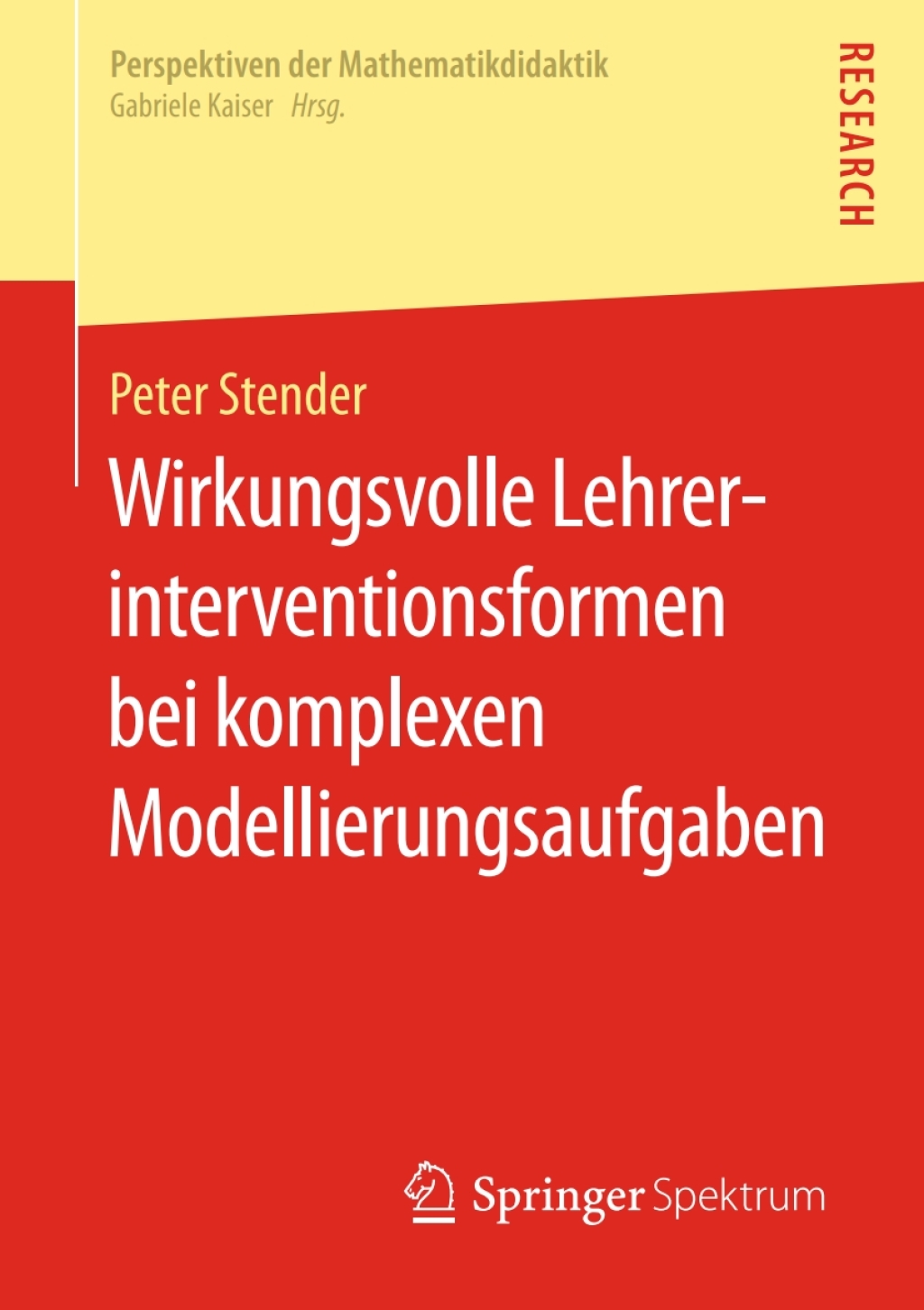 Wirkungsvolle Lehrerinterventionsformen bei komplexen Modellierungsaufgaben  â€“ PDF/EPUB Version Downloadable