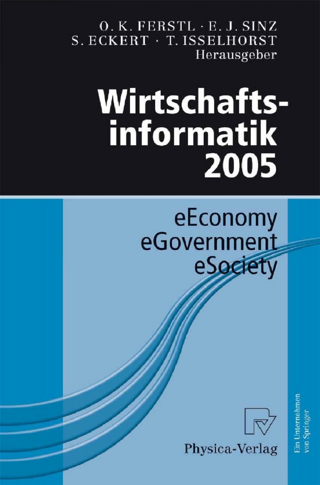 Wirtschaftsinformatik 2005 eEconomy, eGovernment, eSociety  â€“ PDF/EPUB Version Downloadable