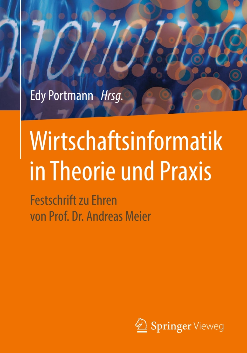 Wirtschaftsinformatik in Theorie und Praxis Festschrift zu Ehren von Prof. Dr. Andreas Meier  â€“ PDF/EPUB Version Downloadable