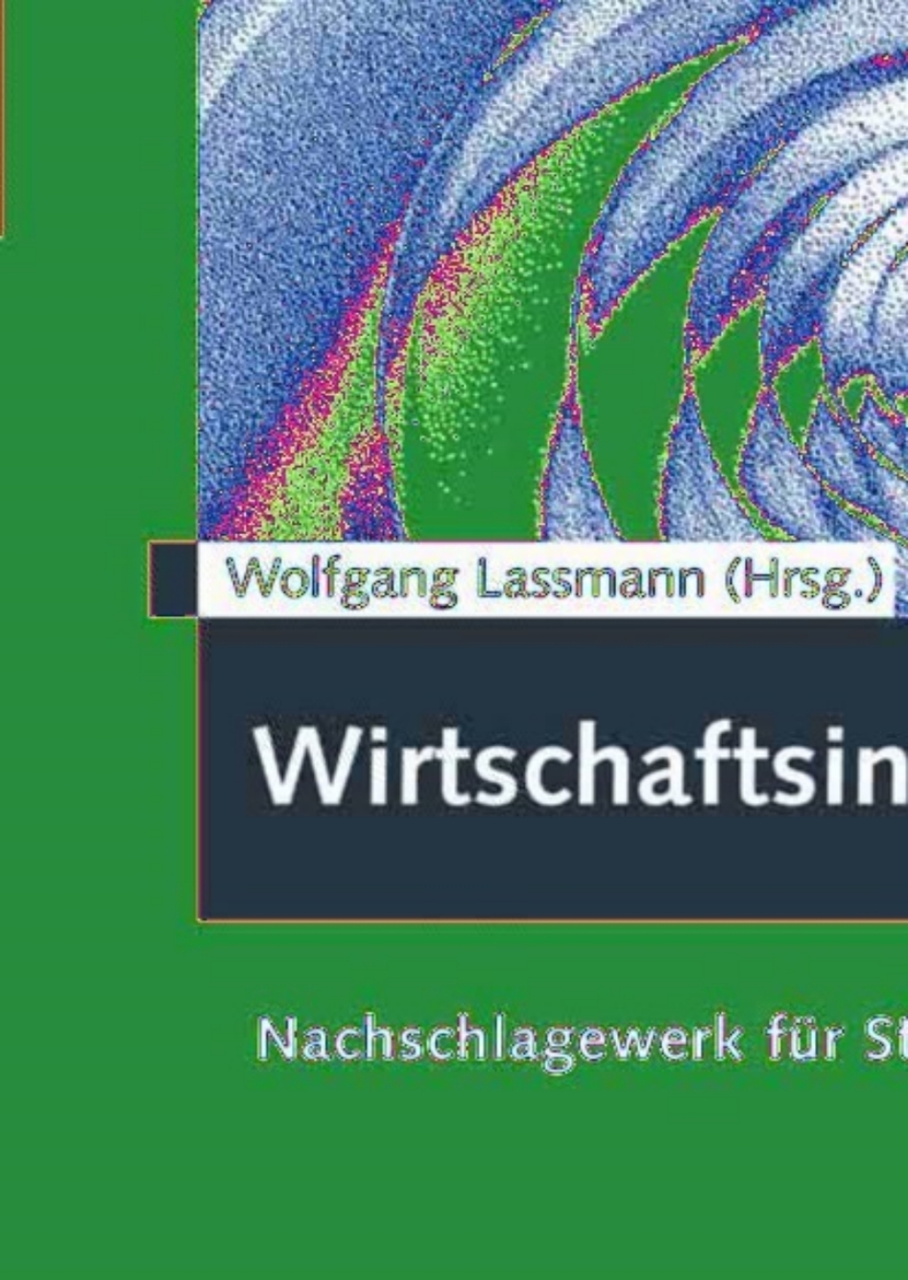 Wirtschaftsinformatik Nachschlagewerk fÃ¼r Studium und Praxis 1st Edition â€“ PDF/EPUB Version Downloadable