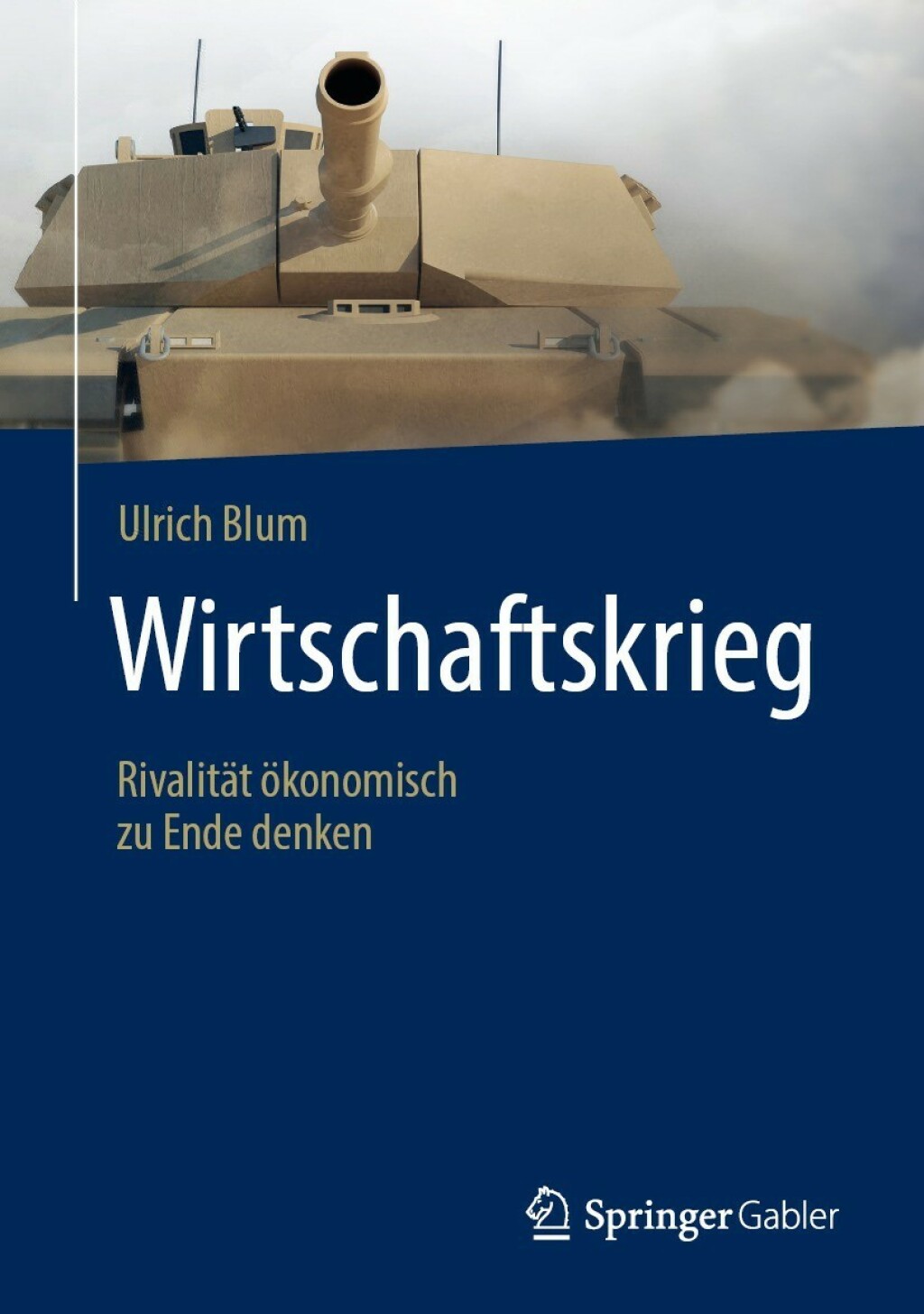 Wirtschaftskrieg RivalitÃ¤t Ã¶konomisch zu Ende denken  â€“ PDF/EPUB Version Downloadable