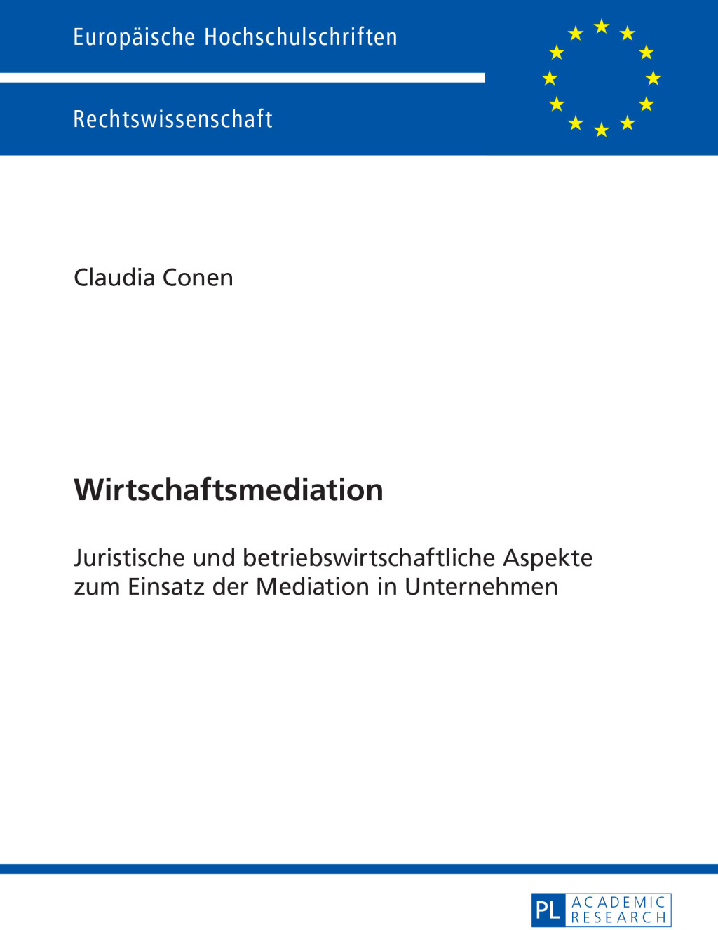 Wirtschaftsmediation Juristische und betriebswirtschaftliche Aspekte zum Einsatz der Mediation in Unternehmen 1st Edition â€“ PDF/EPUB Version Downloadable