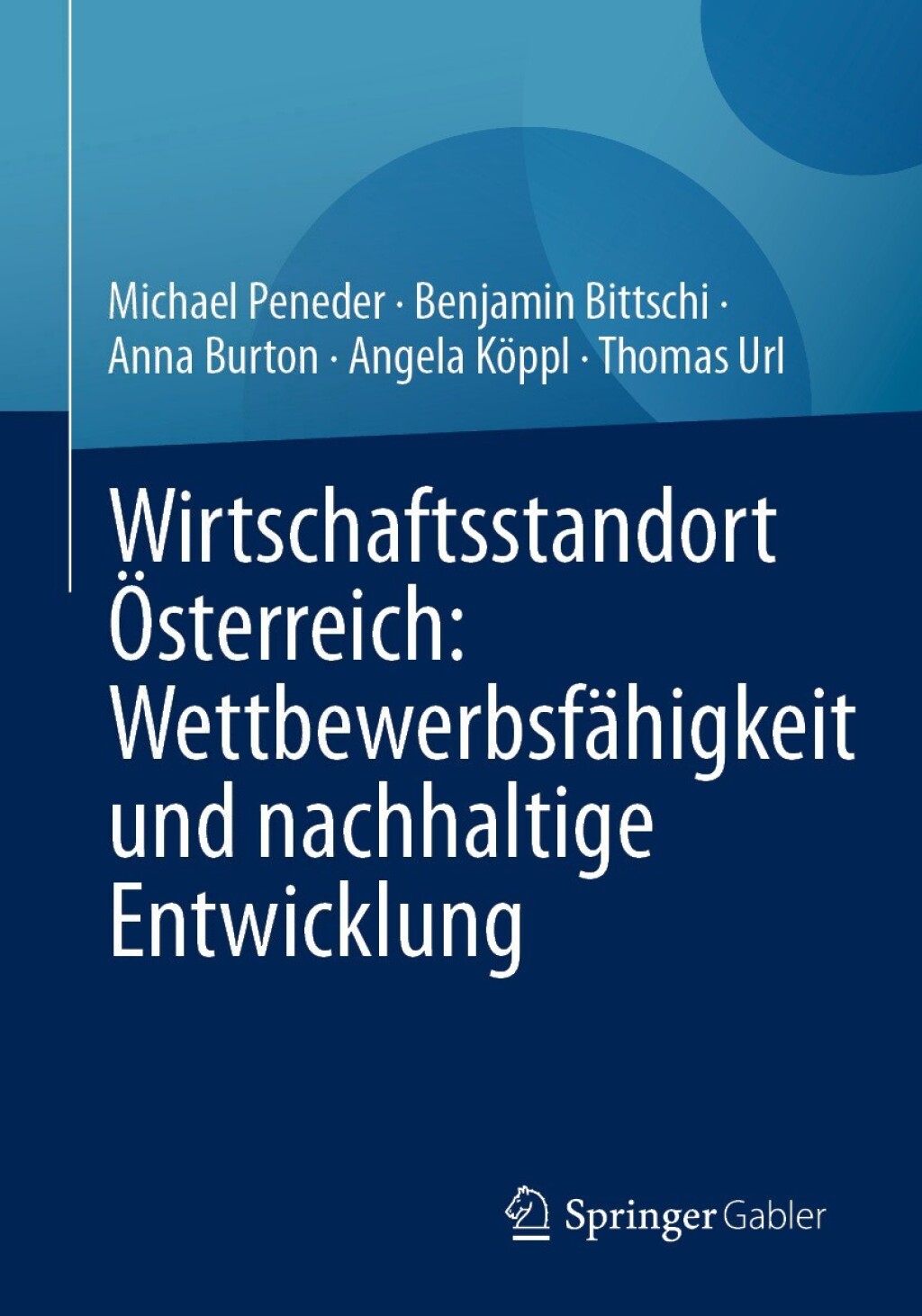 Wirtschaftsstandort Ã–sterreich: WettbewerbsfÃ¤higkeit und nachhaltige Entwicklung  â€“ PDF/EPUB Version Downloadable