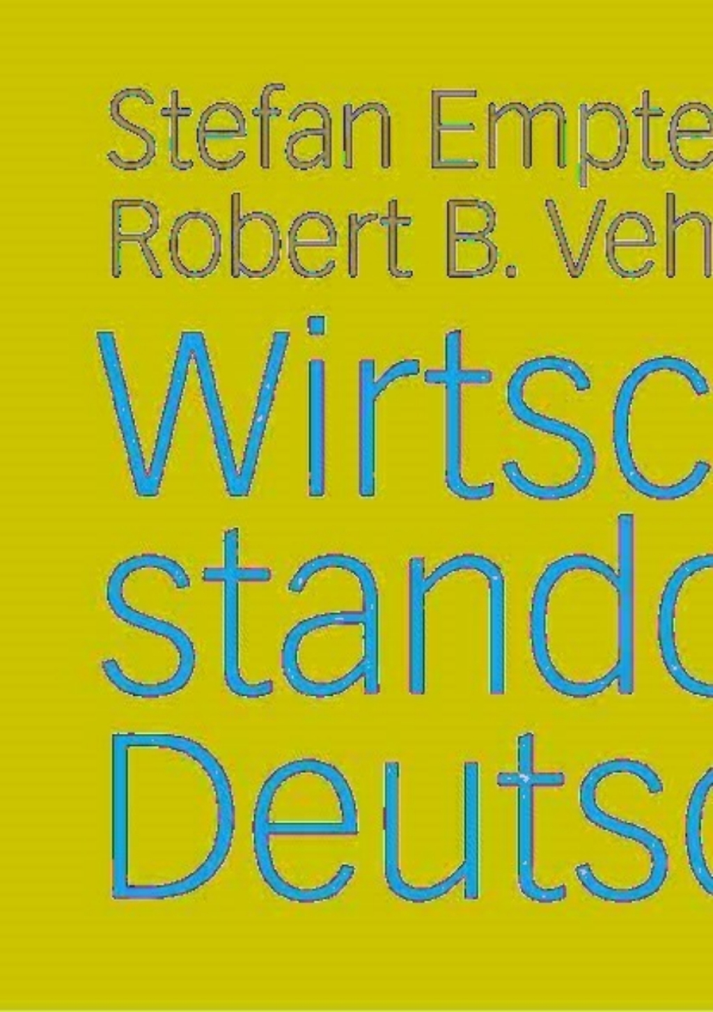 Wirtschaftsstandort Deutschland 1st Edition â€“ PDF/EPUB Version Downloadable