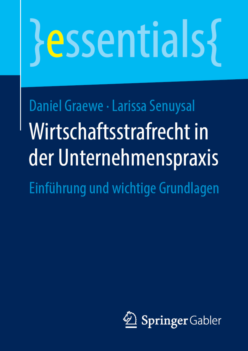 Wirtschaftsstrafrecht in der Unternehmenspraxis EinfÃ¼hrung und wichtige Grundlagen - (PDF/EPUB Version)