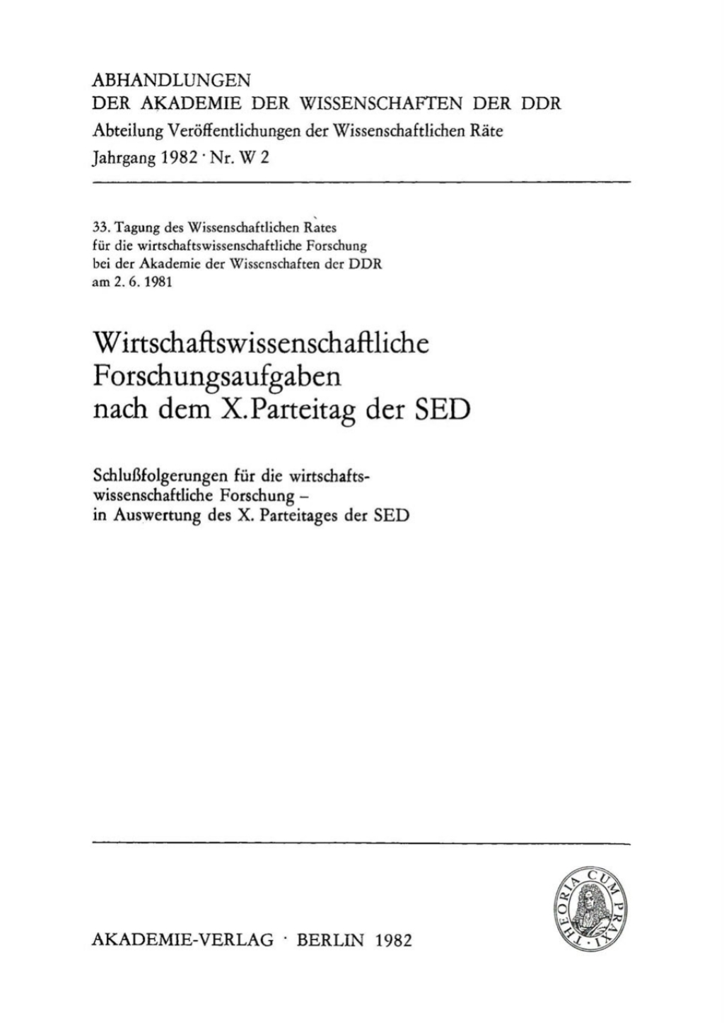Wirtschaftswissenschaftliche Forschungsaufgaben nach dem X.Parteitag der SED 33. Tagung des Wissenschaftlichen Rates fÃ¼r die wirtschaftswissenschaftliche Forschung bei der Akademie der Wissenschaften der DDR am 2. 6. 1981 1st Edition â€“ PDF/EPUB Version Downloadable