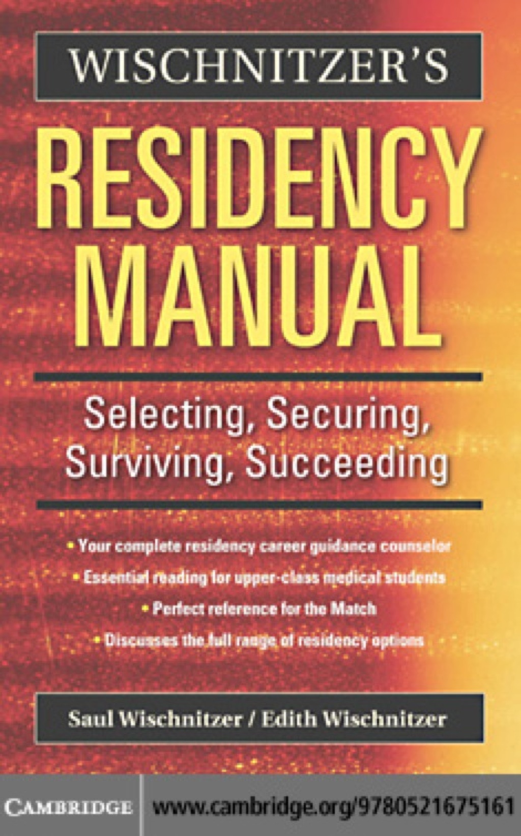 Wischnitzer's Residency Manual Selecting, Securing, Surviving, Succeeding 1st Edition â€“ PDF/EPUB Version Downloadable