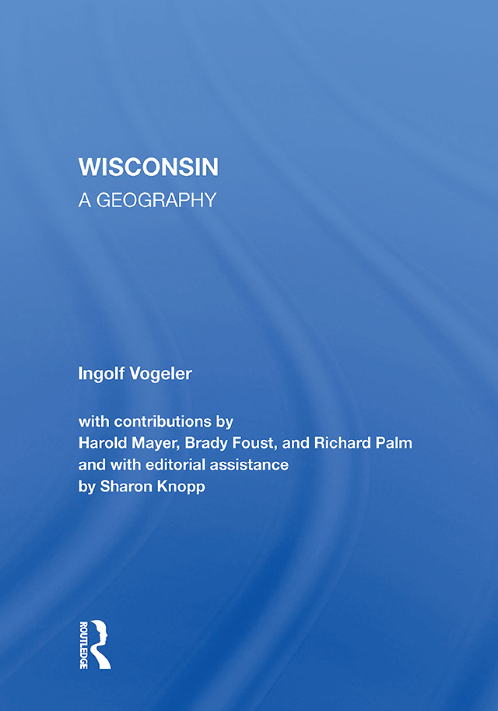 Wisconsin A Geography 1st Edition â€“ PDF/EPUB Version Downloadable