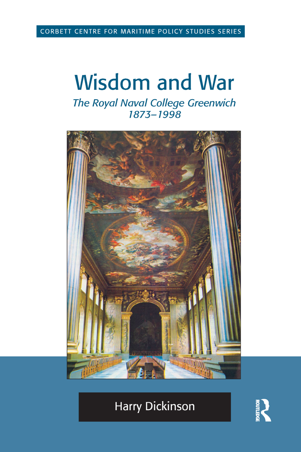 Wisdom and War The Royal Naval College Greenwich 1873â€“1998 1st Edition â€“ PDF/EPUB Version Downloadable
