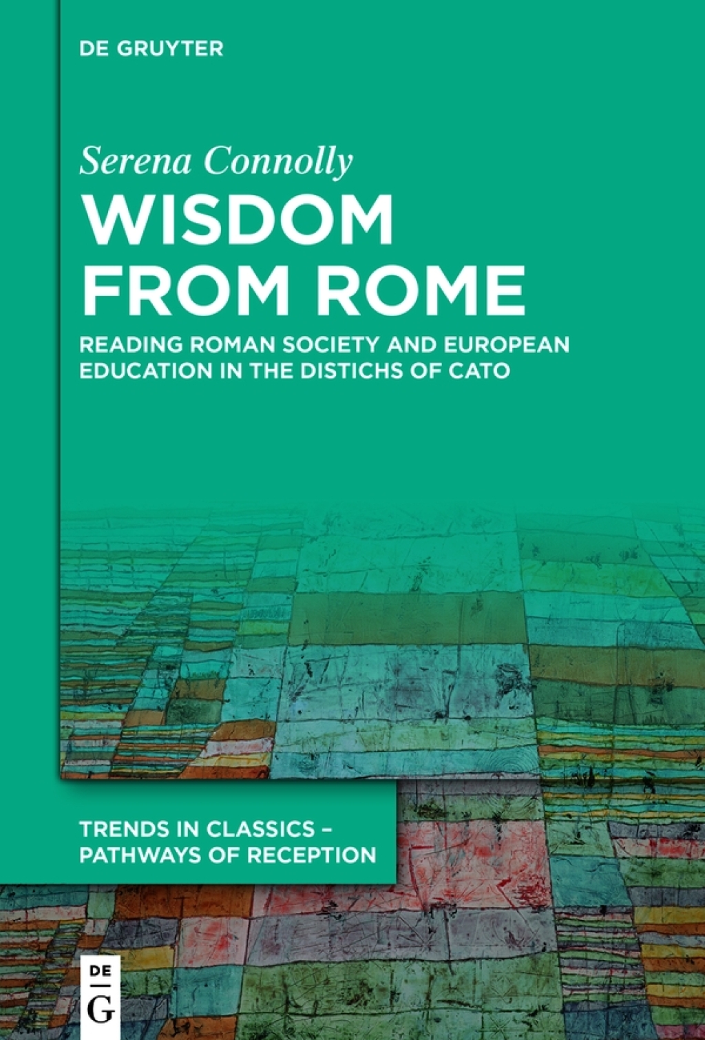 Wisdom from Rome Reading Roman Society and European Education in the Distichs of Cato 1st Edition â€“ PDF/EPUB Version Downloadable