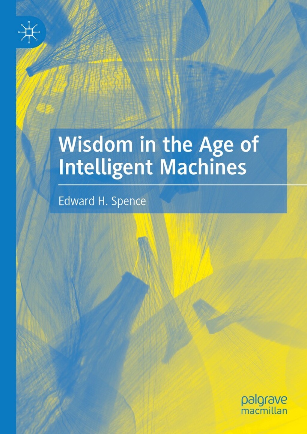 Wisdom in the Age of Intelligent Machines  â€“ PDF/EPUB Version Downloadable