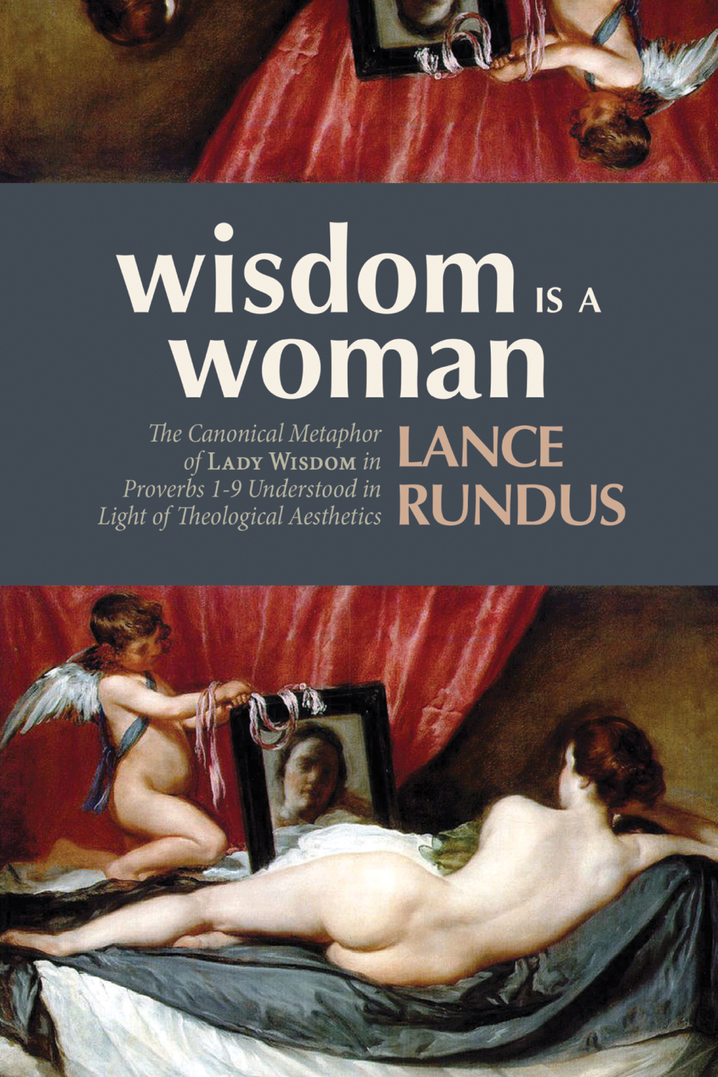 Wisdom Is a Woman The Canonical Metaphor of Lady Wisdom in Proverbs 1â€“9 Understood in Light of Theological Aesthetics  â€“ PDF/EPUB Version Downloadable
